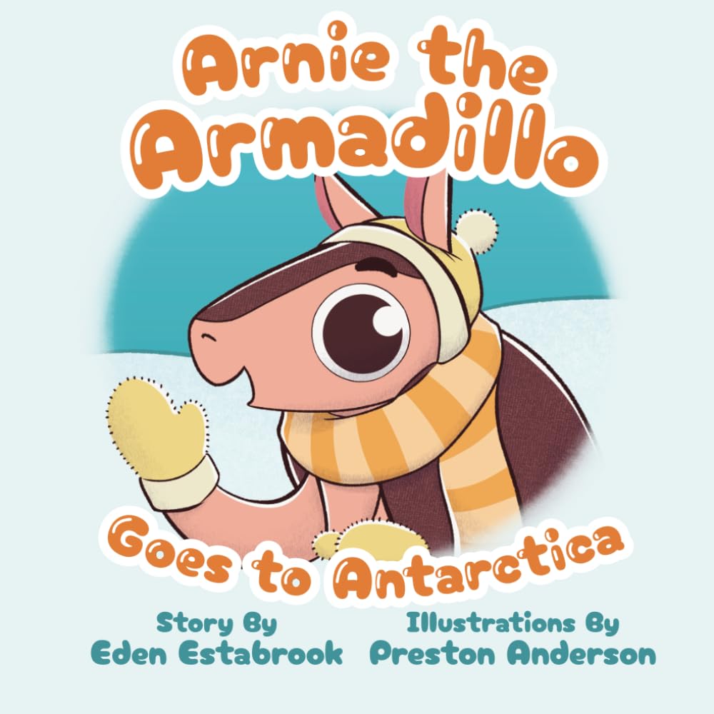 Arnie the Armadillo Goes to Antarctica